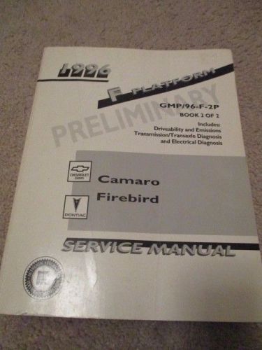 Camaro firebird f platform book 2 gmp-96-f-2p  1996 gm shop service manual prelm