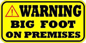 Warning decal    / sticker  *** new ***  big foot on premises