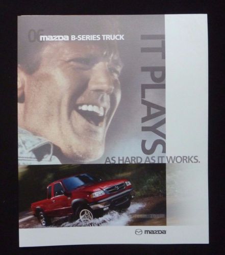 2006 mazda b-series truck dealer sales fold out brochure~original factory