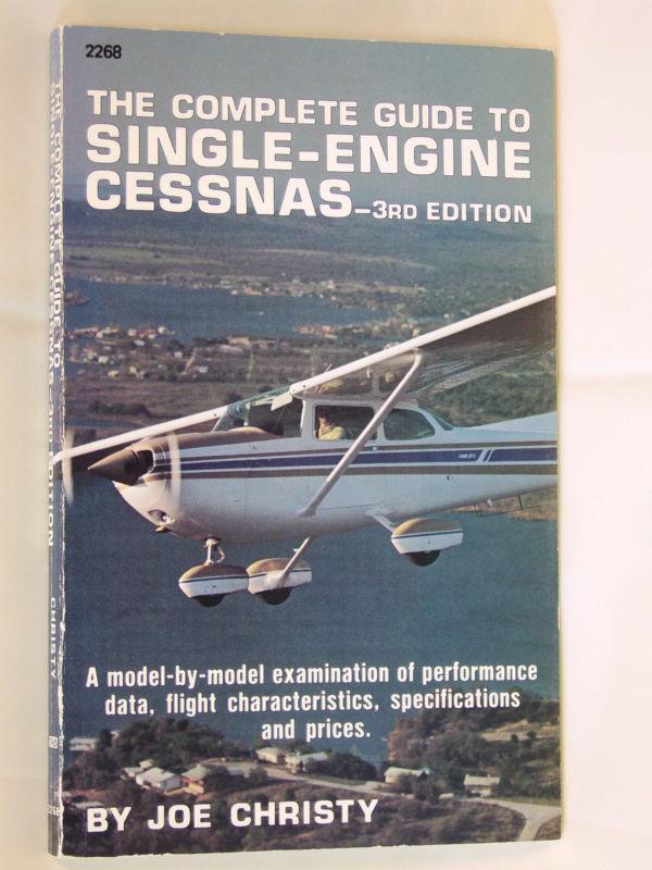 Guide to single engine cessnas  history of cessna and discriptions of each model