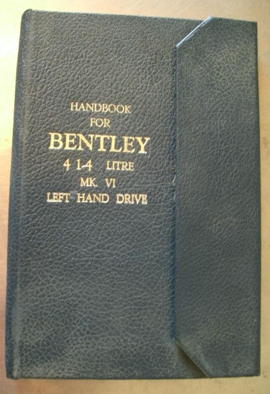 Handbook for bentley motors 1931 limited 1 1/4 litre mk vi left hand drive oem