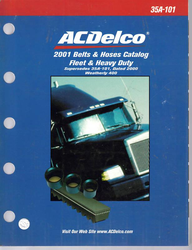 2001 ac delco belts & hoses catalog book 35a-101 original excellent condition