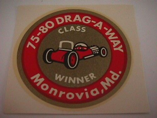 Vintage water transfer decal  "75-80- drag strip monrovia md. "