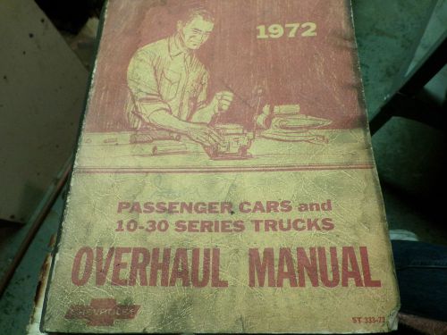Oem 1972 chevy truck 10-30 series &amp; passenger car  overhaul   manual