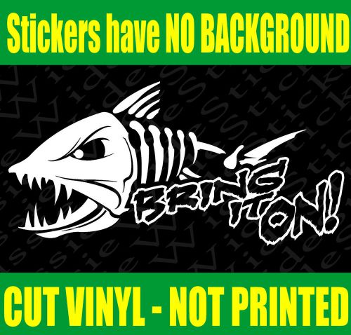 New 200mm bring it on with mad fish marine grade fishing boat or wagon stickers