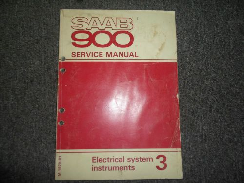1979 80 1981 saab 900 electrical system instruments service manual factory oem 3