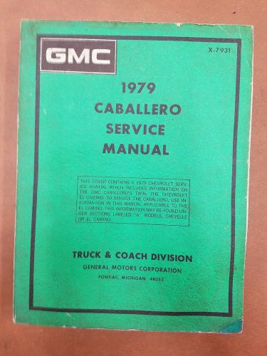 1979 gmc caballero service manual x-7931 dealership