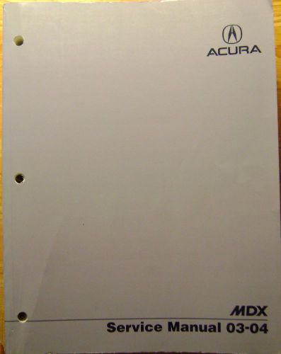 Acura mdx service shop manual 03 04 great condition