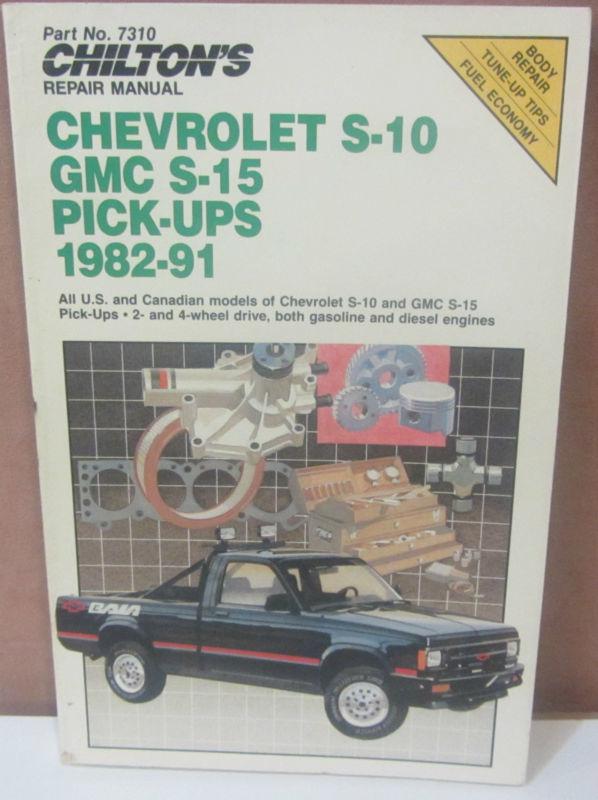 Chilton's chevrolet s-10 gmc s-15 1982-1991 repair manual
