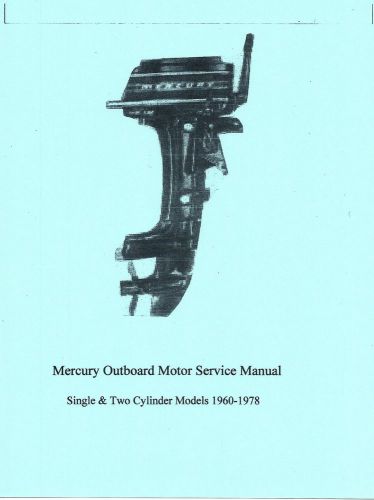 Early  mercury 1&amp;2 cylinder outboard motor manual, merc 40/ 60/70/110/200/350.