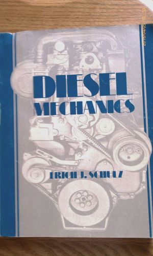 Diesel mechanics manual schulz 1977 420 pages illustrated