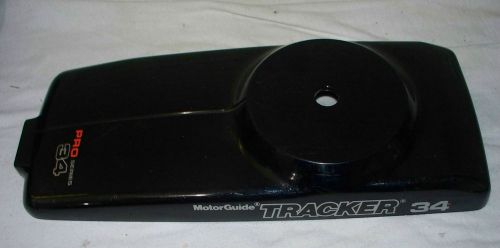 Motorguide top cover black pro series 34# / tracker 34 #  others ?
