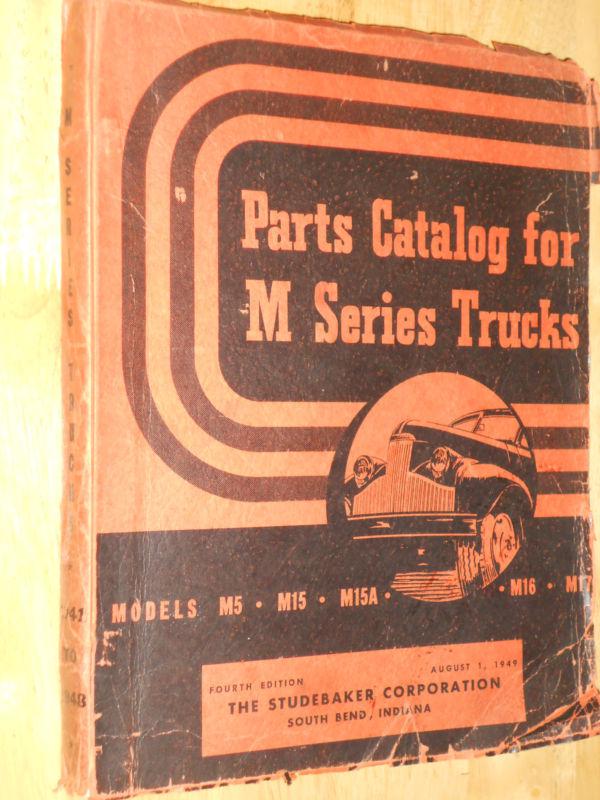 1941-1948 studebaker truck  parts book catalog / original m series parts book!!