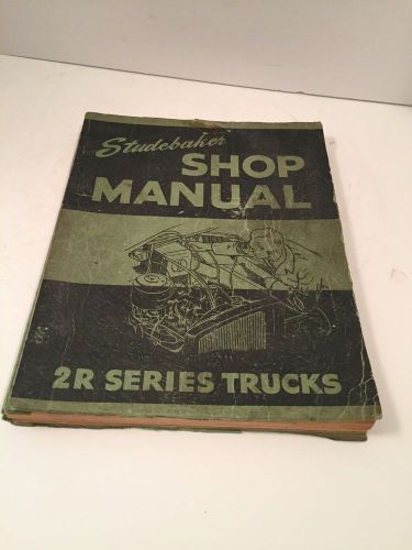 1949-53 studebaker shop manual 2r series trucks