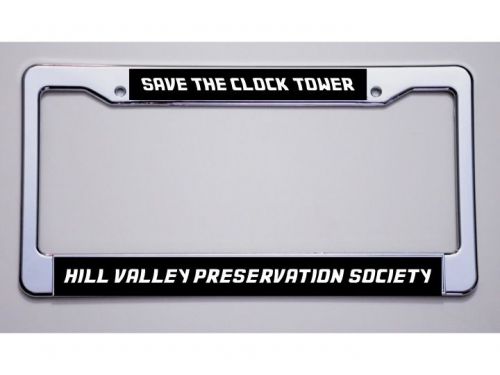 Back to the future fans &#034;save the clock tower&#034; black license plate frame