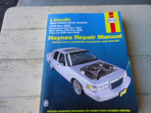 Haynes lincoln rear wheel drive 1970-2005 repair manual