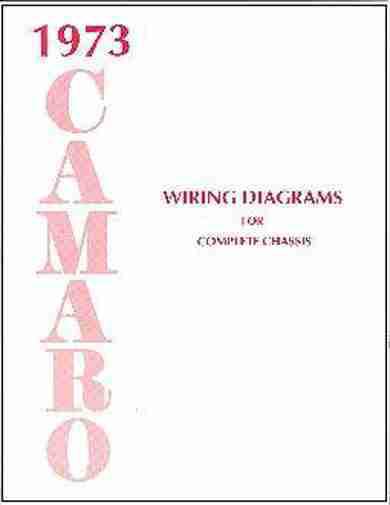 Complete 1973 chevy camaro wiring schematic diagrams manual 73