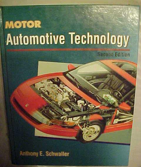 Motor automotive technology by anthony e. schwaller ...
