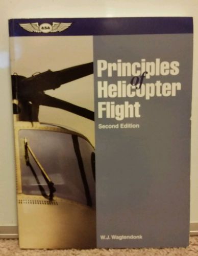 Principles of helicopter flight second edition by wagtendonk