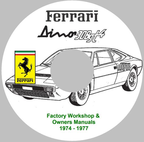 Ferrari dino 308 gt4 factory workshop &amp; owners manuals on cd - 1974-1977 models