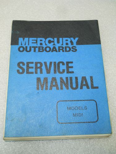 Mercury outboards service  manual models midi models 50 70