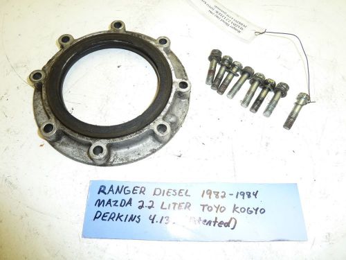 #1 front seal cover plate 82-84 ford ranger diesel 2.2l nonturbo perkins 4.135
