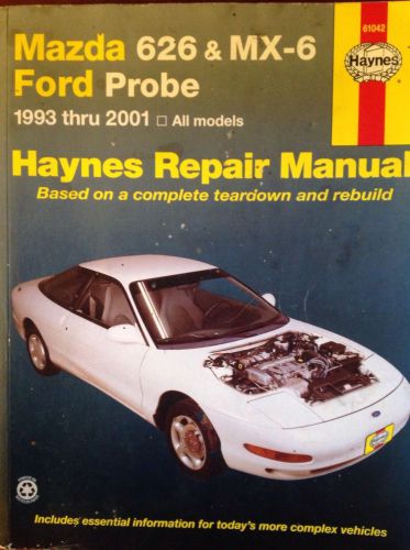 Haynes repair manual: mazda 626 &amp; mx-6 ford probe 1993 thru 2001