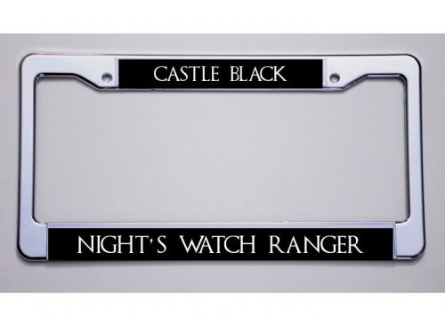 Game of thrones fans! &#034;castle black/night&#039;s watch ranger&#034;!license plate frame