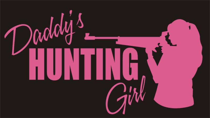 Daddy's deer hunting girl hunter vinyl decal sticker