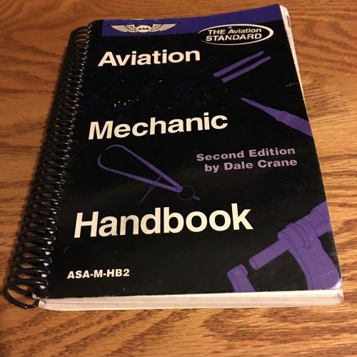 Aviation mechanic handbook 2nd edition by dale crane (2000)