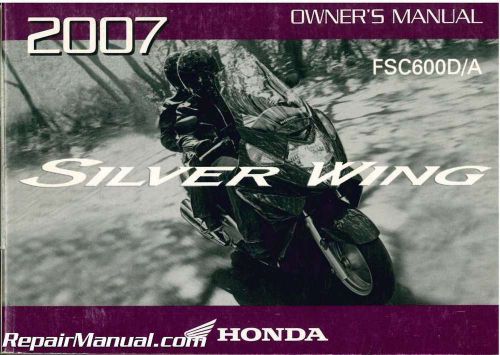 2007 honda fsc600 silver wing scooter owners manual : 31mct650