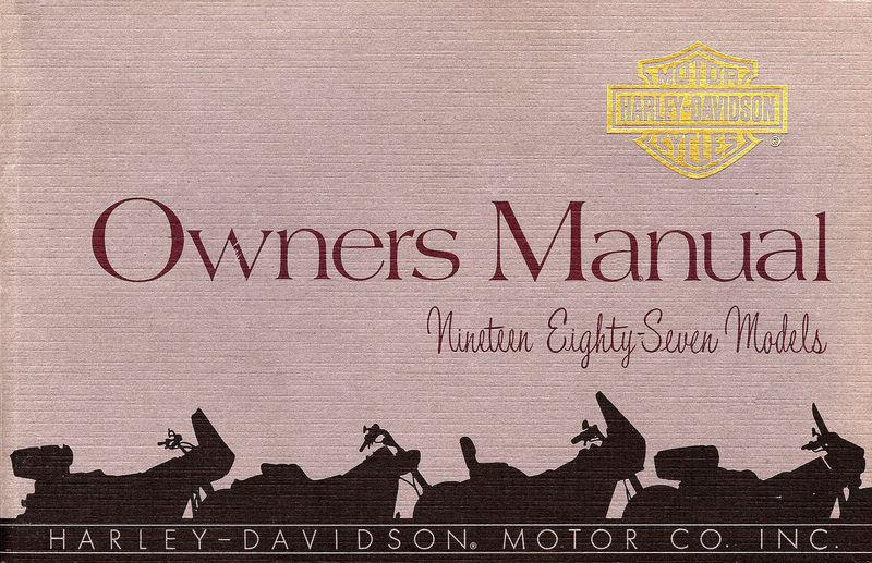 1987 harley-davidson all models owners manual -xlh-fxlr-fxr-fxrt-flst-flhtc