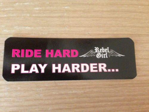Ride hard play harder sticker