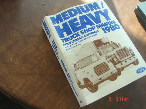 1980 ford medium heavy truck body electrical chassis shop manual