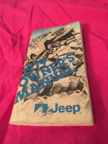 1979 jeep owners manual for cj-5, cj-7, wagoneer and truck
