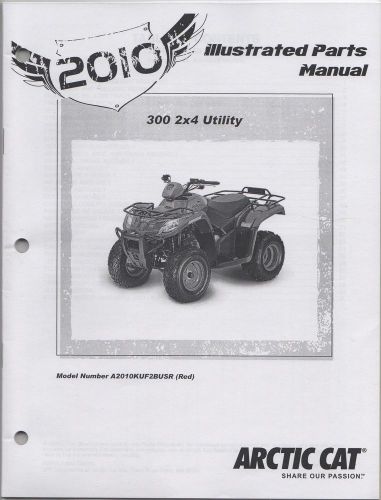 2010 arctic cat atv 4 wheeler 300 2x4 utility parts manual  (453)
