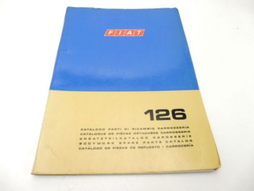 Fiat 126 factory bodywork parts manual -  x 1972