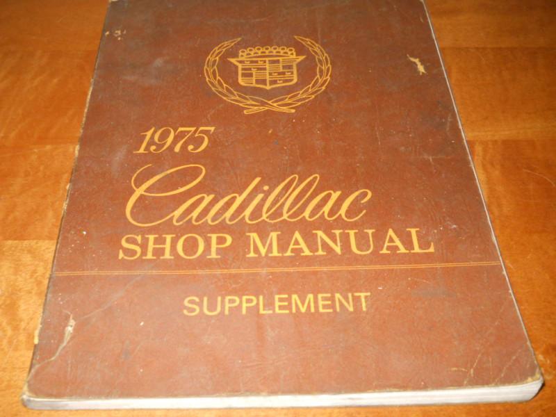 1975 cadillac shop manual supplement used original shop manual