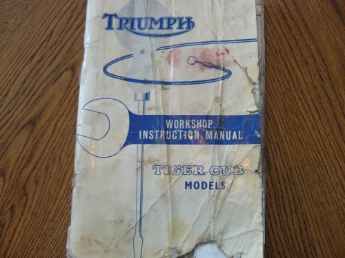 Triumph workshop instruction manual / tiger cub models.