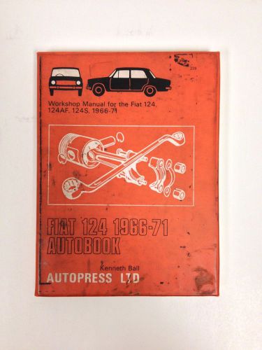 Work shop manual for fiat 124 124af 124s 1966-71 #525b
