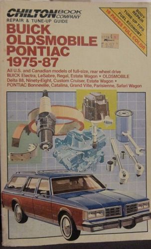 Chilton repair &amp; tune-up guide - buick oldsmobile pontiac 1975 - 1987