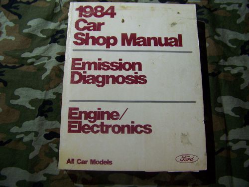 Ford 1984 car shop manual emission diagnosis, engine electronics