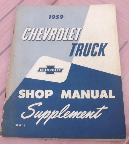 1959 chevy chevrolet  truck shop manual soft cover book