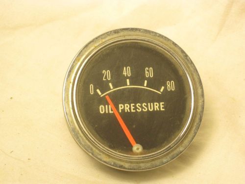 Vintage oil pressure gauge 0 - 80 u.s.a. mfg. indicator car auto part