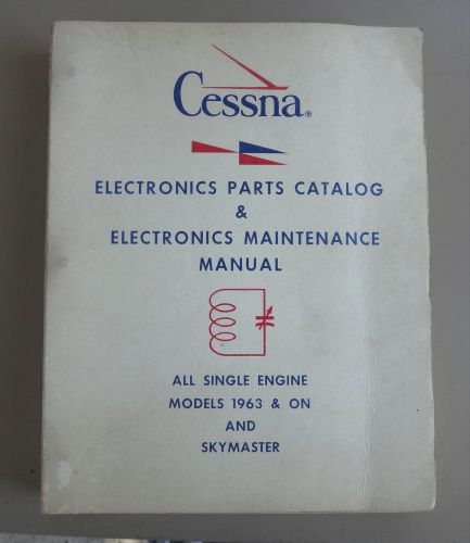 Cessna electronic parts catalog &amp; maintenance manual single engine 1963 on