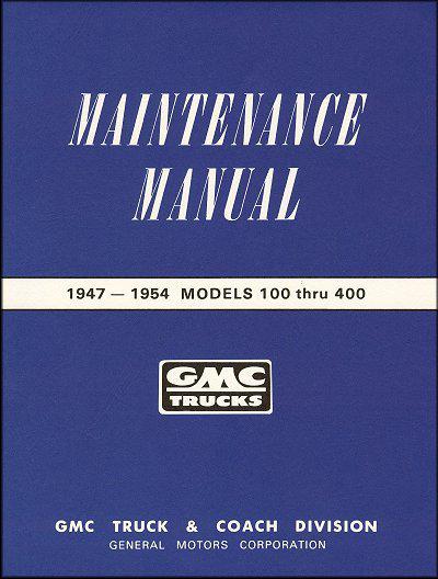 Gmc_factory_repair & maintenance_manual_1947 1948 1949 1950 1951 1952 1953 1954