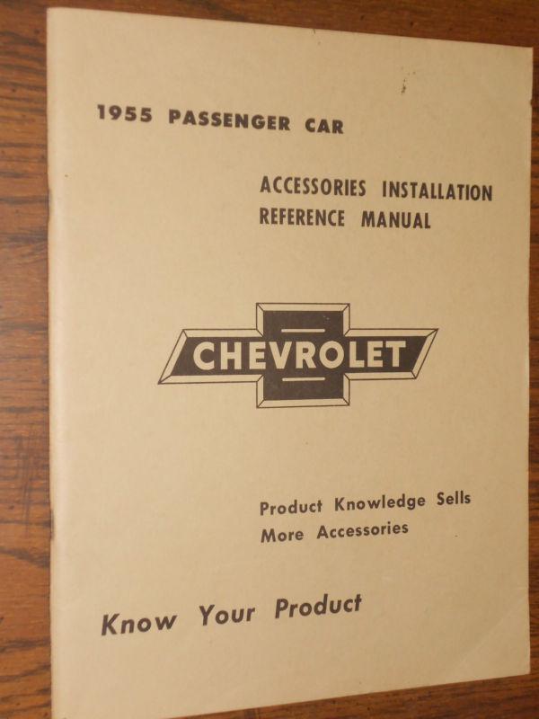 1955 chevrolet car accessories installation shop manual / reprint of original