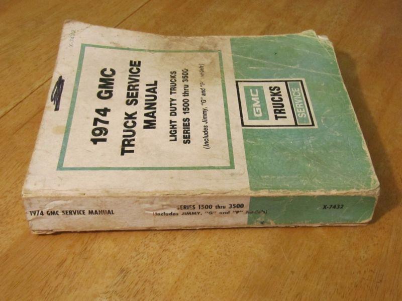 1974 GMC Truck Service Manual Light Duty Trucks Series 1500 Thru 3500, US $6.99, image 2
