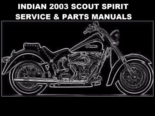Indian 2003 2003 scout spirit service &amp; part manuals 550pg for motorcycle repair