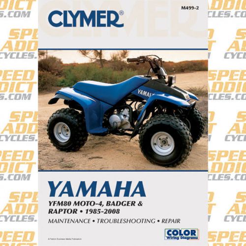 Clymer m499-2 service shop repair manual yfm80 moto-4 / badger / raptor 01-08